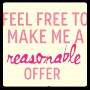 Reasonable Offers Welcome!